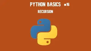 Python 3 Basics Tutorial #16 Recursion