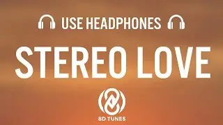 Edward Maya & Vika Jigulina - Stereo Love (8D AUDIO / Lyrics)