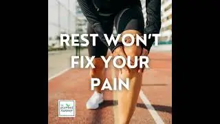 Rest is Actually the Worst Thing You Can Do for Most Running Pain and Injuries