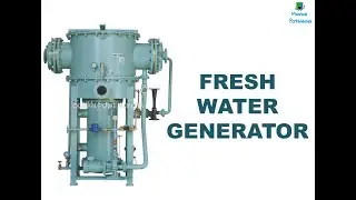FRESH WATER GENERATOR ||  PRINCIPLE  || SYSTEM OPERATION || FWG
