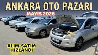 TRADING IS HEATING UP | Ankara Auto Market: Used Car Prices and Secondhand Cars May 2026