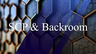 SCP foundation & Backroom