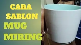 cara sablon mug 1 warna