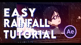 EASY RAIN TUTORIAL ~ After effects amv tutorial [NO PLUGINS REQUIRED]
