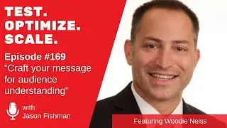 T.O.S . EP #169 “Craft your message for audience understanding" W/ Woodie Neiss
