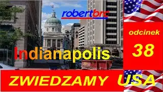 Zwiedzamy USA,  odc. 38 - Indianapolis, Indiana