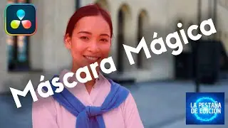 Cómo usar MAGIC MASK en Davinci Resolve Studio 18 ✨✂️