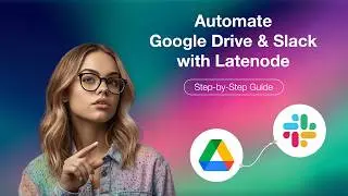 Automate Google Drive & Slack Integration with Latenode – Step-by-Step Tutorial