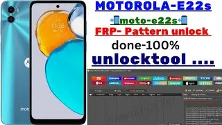 🌟🌟MOTOROLA E22S (moto-E22S) frp pattern unlock by-unlocktool Android-12 done ✅👍 💯%