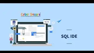 SQL IDE Tutorial: Learn SQL on Cyber Square Cloud
