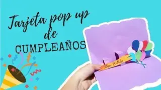 Tarjeta pop up de cumpleaños
