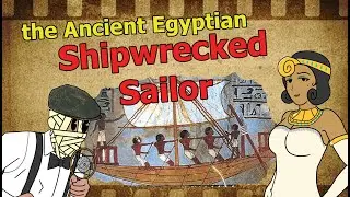 The Ancient Egyptian Tale of the Shipwrecked Sailor