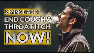 Instant Relief in 2 Minutes: Stop Coughing and Soothe Your Throat Fast!