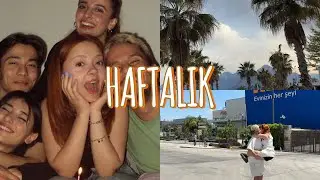 doğum günüm, antalya ziyareti🌴- HAFTALIK VLOG💥