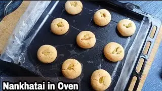 nankhatai in oven | नानखटाई | Indian Butter Cookie at Home | Nankhatai in otg, | नानखताई |