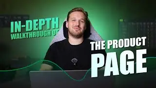 Product page in-depth walkthrough [Updated 09-2024]