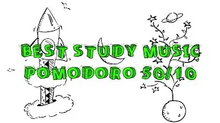 POMODORO TECHNIQUE 50/10 PLAYLIST: Calm, Piano Study Music for Final Exam Study Time