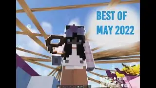 The Best of May 2022