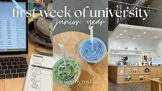 first week of university - junior year ♡