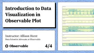 Introduction to Data Visualization in Observable Plot Course: Part 4