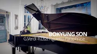 G.Verdi - F. Liszt Rigoletto Paraphrase _BOKYUNG SON-_ 7_- Abschulsskonzert _ The 6 th