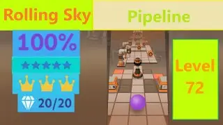Rolling Sky - Pipeline ( Level 72 ) ⭐⭐⭐⭐⭐