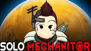 🤖 RimWorld Biotech - Solo Mechanitor
