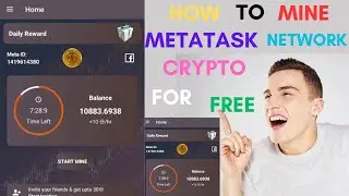 HOW TO MINE METATASK NETWORK CRYPTO FOR FREE WITHOUT YOU INVESTING ANY MONEY