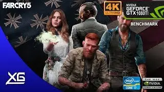 FAR CRY 5 Benchmark Graphics on EVGA GTX 1080TI 11GB GDDR5X FTW3 | ULTRA | 4K | FPS-TEST