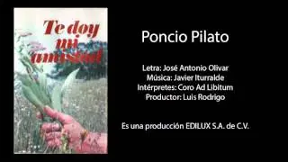 Te doy mi amistad - Poncio Pilato