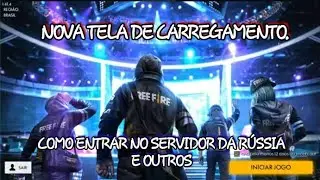 (FREE FIRE) COMO ENTRAR NO SERVIDOR DA RÚSSIA E OUTROS.