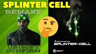 Ubisoft Confirm SPLINTER CELL REMAKE | Thoughts and Opinions | Finally Ubisoft May Redeem themselves