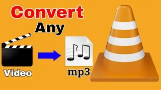 How to Convert Any Video to mp3 in VLC Media Player