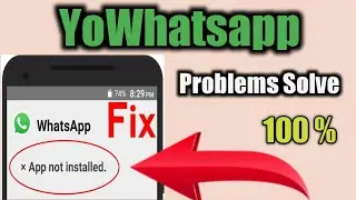 App Not Installed Problem Solved In YoWhatsapp || IN HINDI || MKV TECHNICAL