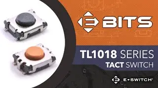 TL1018 Series Tact Switch | E-Switch E-Bits