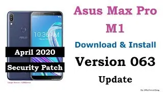 Asus Zenfone Max Pro M1 | Download and Install Version 063 Update from Asus Server