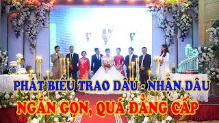Phát biểu Trao dâu - nhận dâu ngắn gọn, quá đẳng cấp