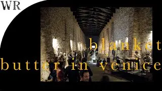 blanket butter in venice