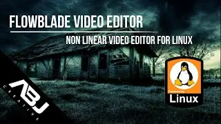 FLOWBLADE VIDEO EDITOR FOR LINUX (EXPLAINED EASY)