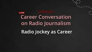 Career Conversation on Radio Journalism | How to be a RJ - 