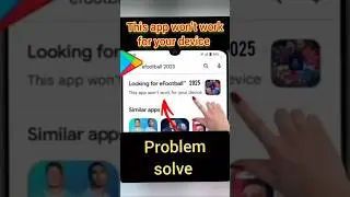 This app won't work for your device problem | how to fix this app won't work for your device