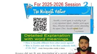The Midnight visitor | line by line explanation | Class 10 | English- Footprints Without Feet