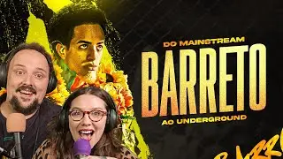 BARRETO, do MAINSTREAM ao UNDERGROUND! - CASAL REACT