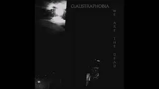 Claustraphobia - When the Hate Subsides