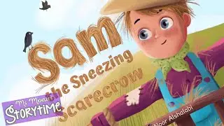 Sam the Sneezing Scarecrow