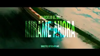 MARCELO EL MC - MIRAME AHORA (VIDEO OFICIAL)