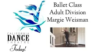 BALLET CLASS: Adult Division with Margie Weisman