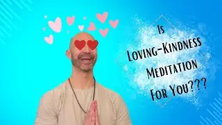 How to do loving kindness meditation