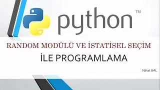 python3 dersleri  29 random kütüphanesi ve istatiksel seçim