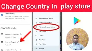 how to change country in google play store || how to change google play store country